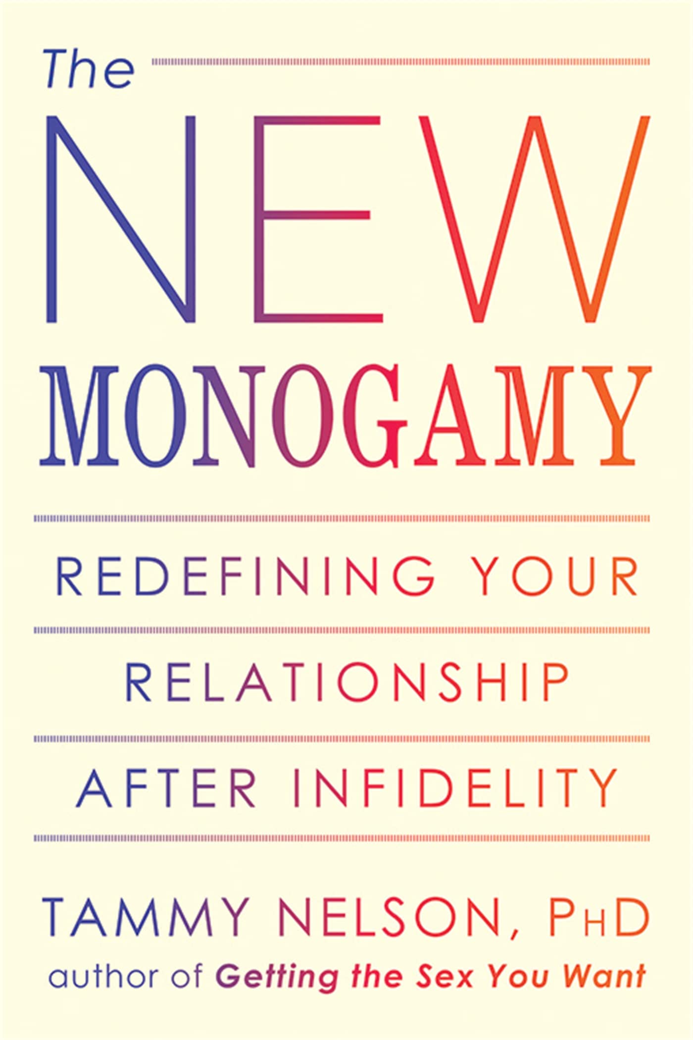 The New Monogamy: Redefining Your Relationship After Infidelity book