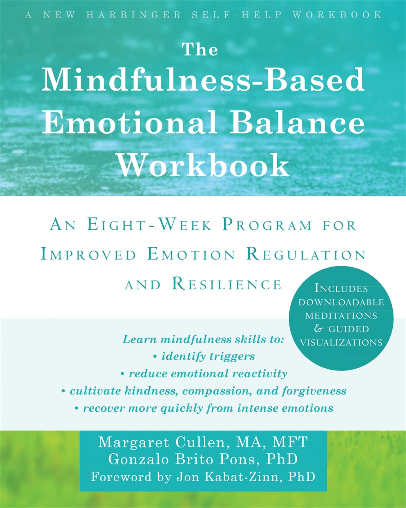 The Mindfulness-Based Emotional Balance Workbook: An Eight-Week Program for Improved Emotion Regulation and Resilience Medicine