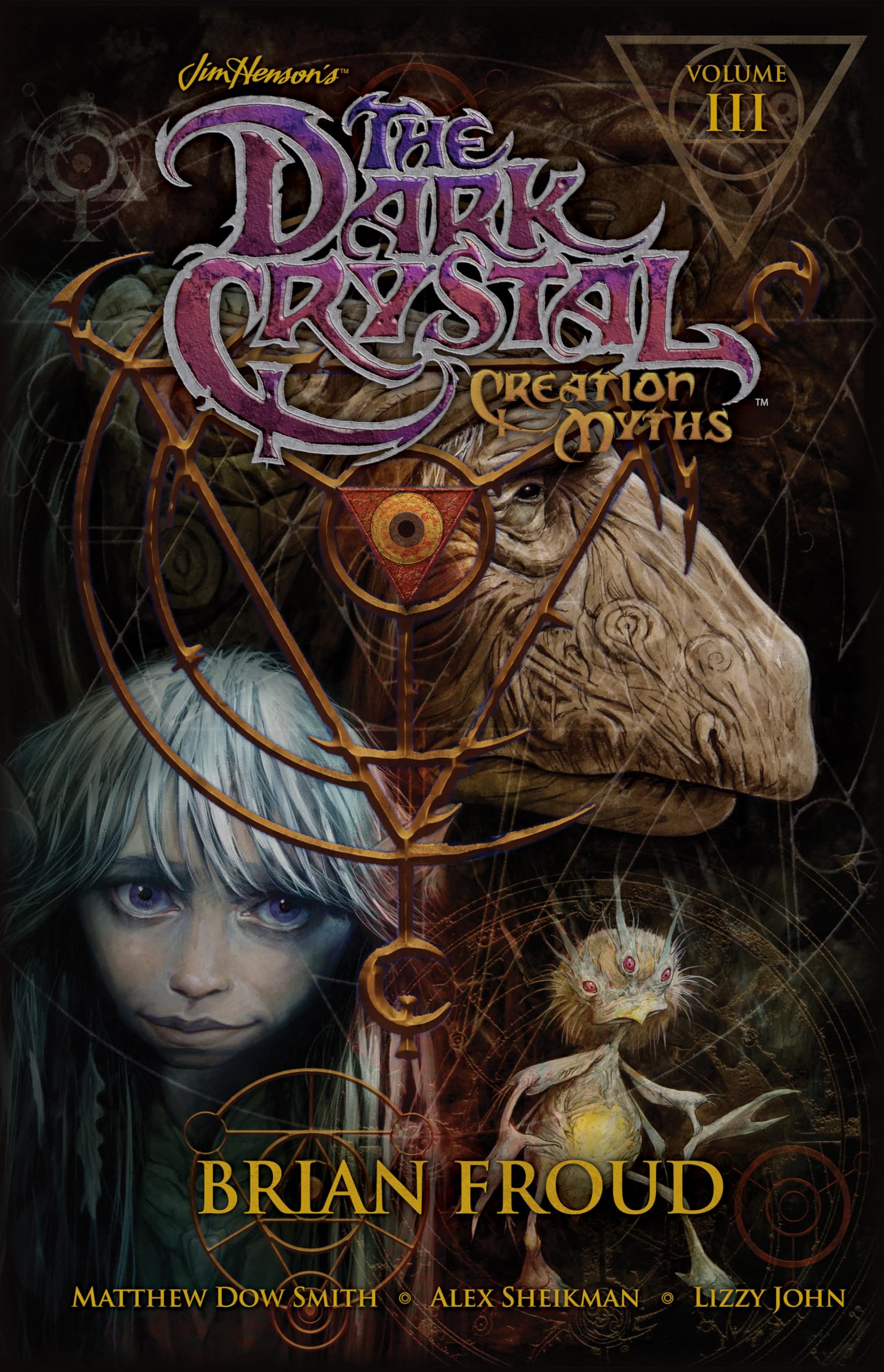 Jim Henson's Dark Crystal: Creation Myths Volume 3 (JIM HENSONS DARK CRYSTAL HC, Band 3) Classics