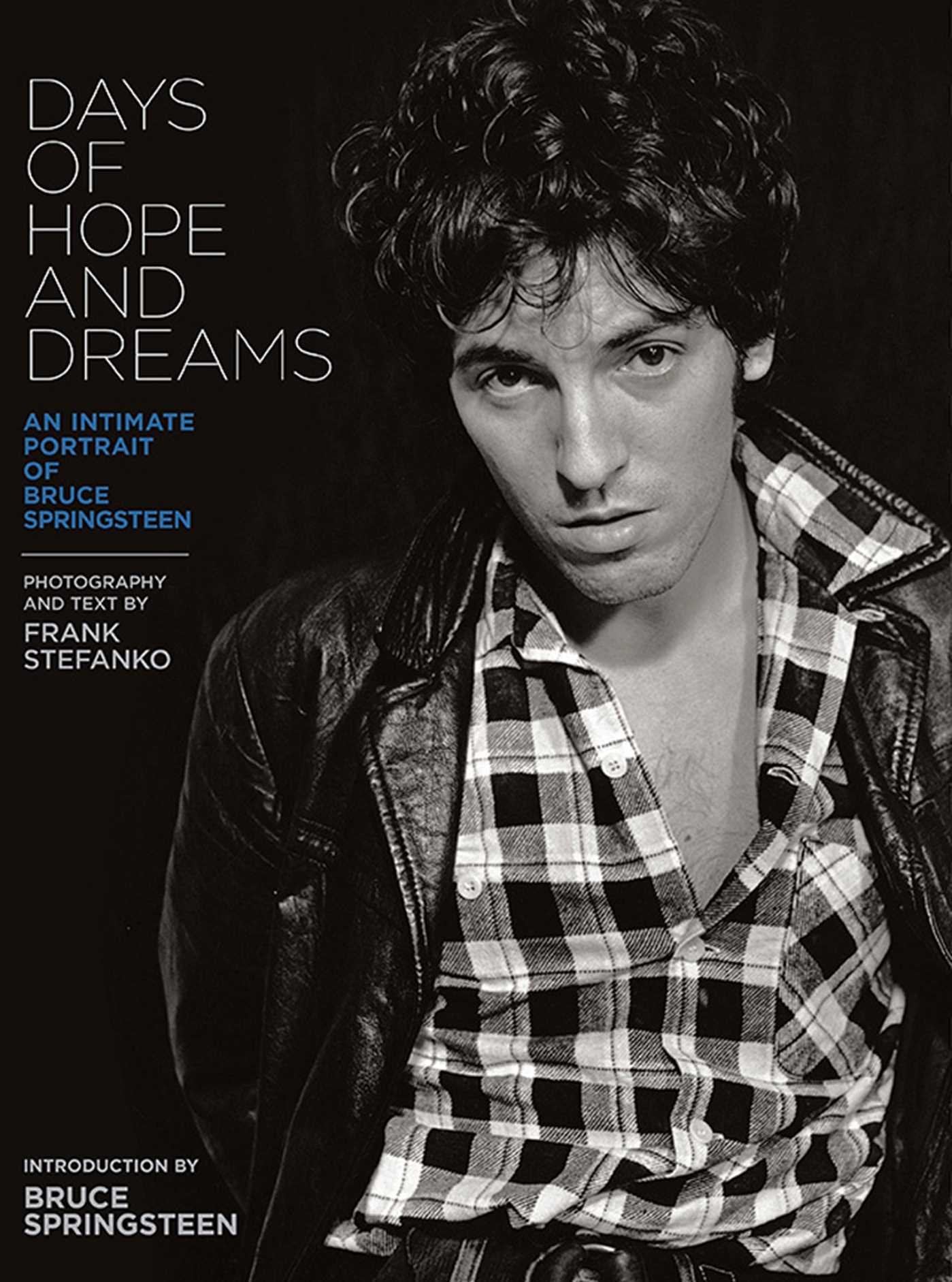 DAYS OF HOPE AND DREAMS: An Intimate Portrait of Bruce Springsteen Pop culture