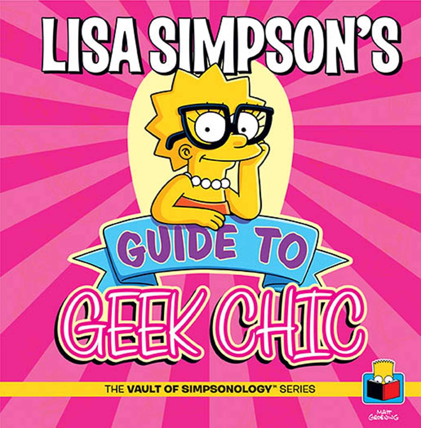 LISA SIMPSON'S GUIDE TO GEEK CHIC (The Vault of SimpsonologyTM) Manga