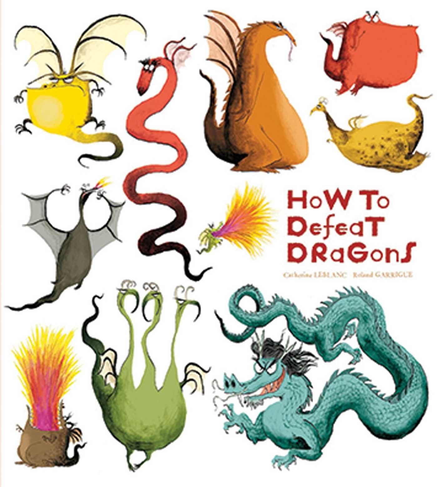 HOW TO DEFEAT DRAGONS (How to Banish Fears) Non-fiction
