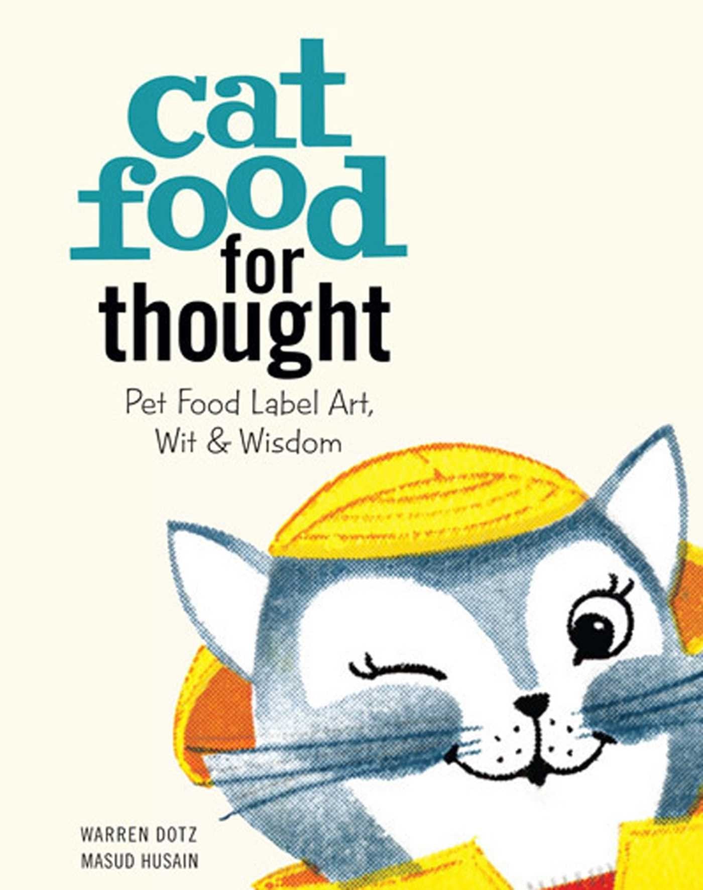 CAT FOOD FOR THOUGHT: Pet Food Label Art, Wit & Wisdom Film, Art & Culture