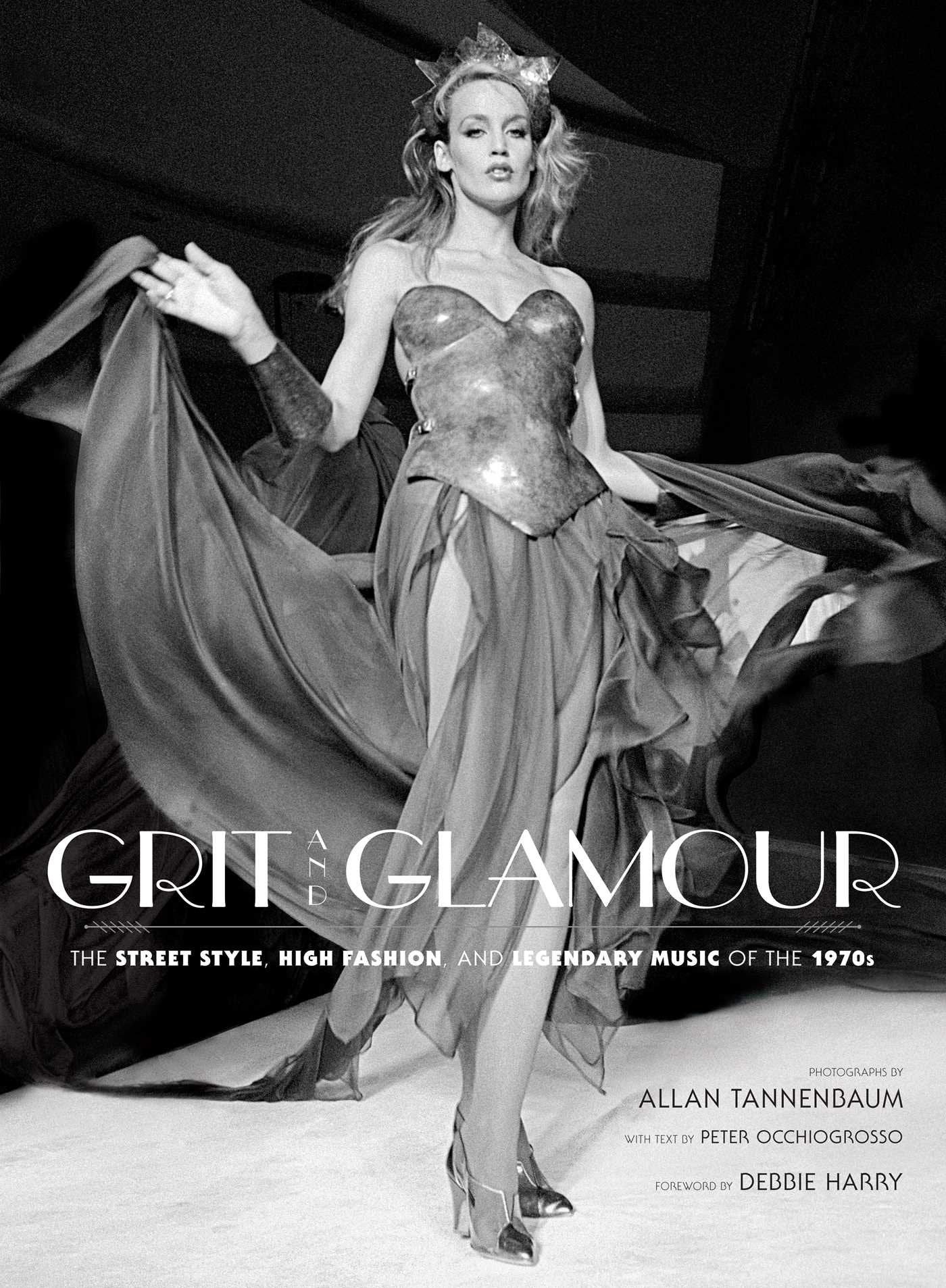 GRIT AND GLAMOUR: The Street Style, High Fashion, and Legendary Music of the 1970s Books
