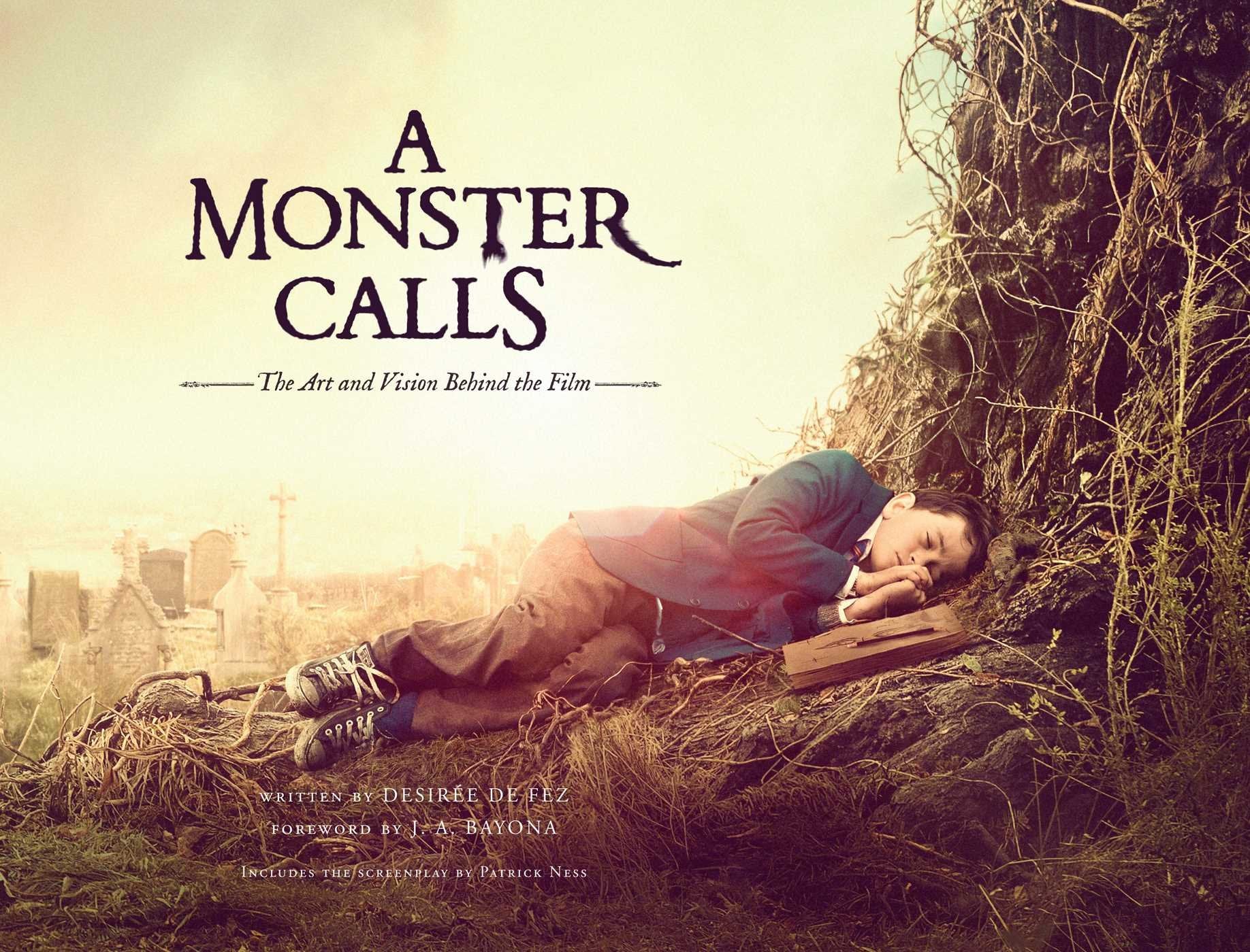 MONSTER CALLS: The Art and Vision Behind the Film Film, Art & Culture