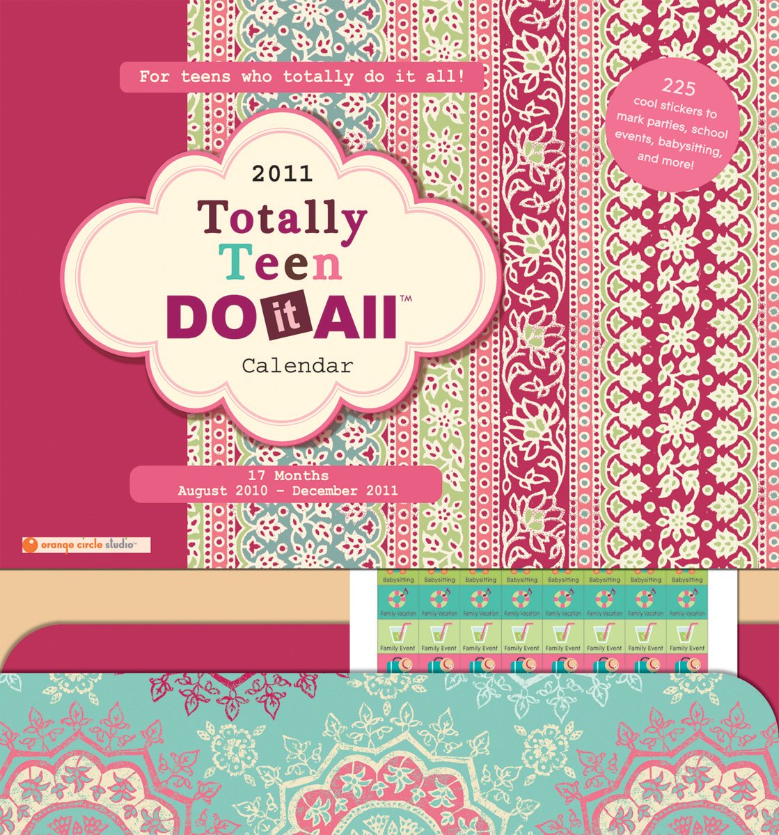Totally Do It All Teen! 2011 17-month Calendar Calendars