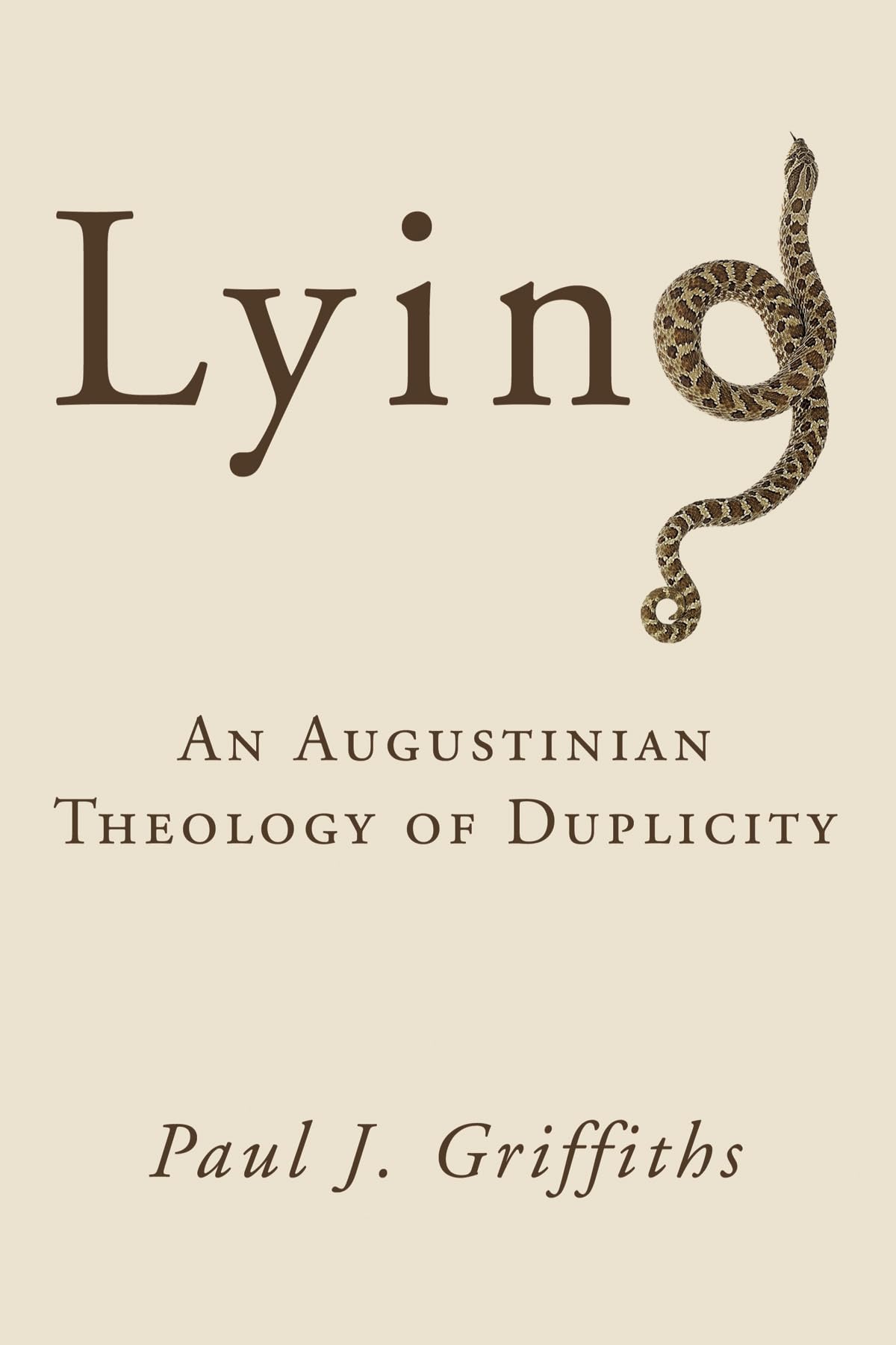 Lying: An Augustinian Theology of Duplicity Philosophy