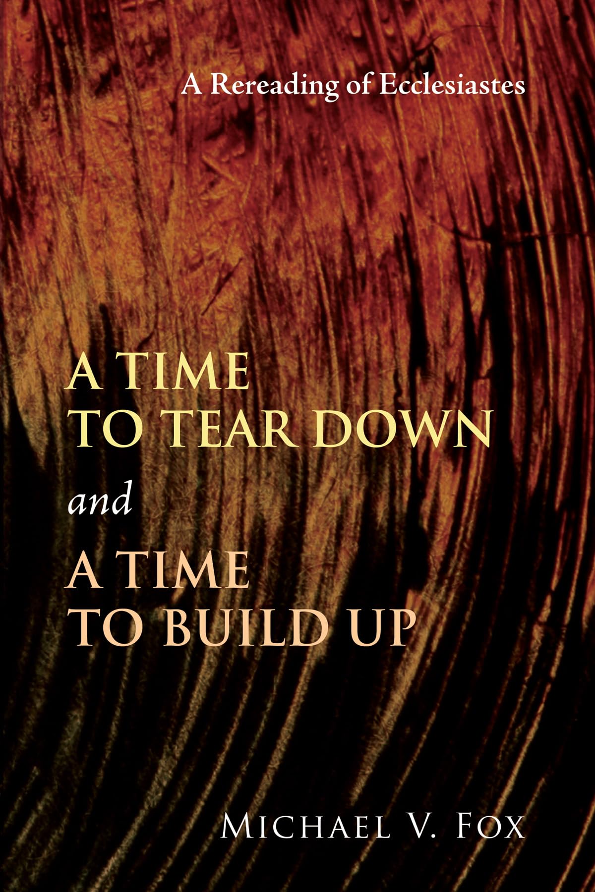 A Time to Tear Down and a Time to Build Up: A Rereading of Ecclesiastes book