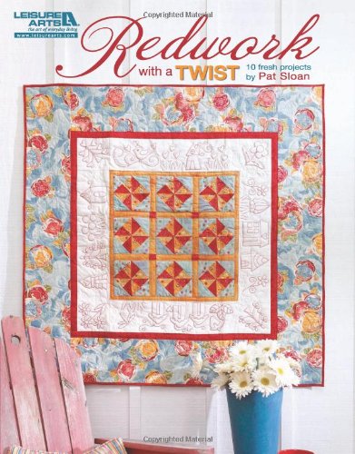 Redwork with a Twist: 10 Fresh Projects Hobbies & Crafts