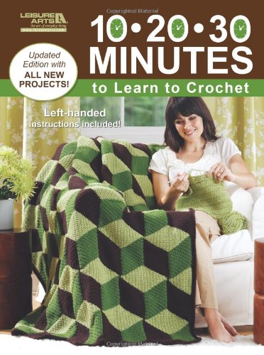 10-20-30 Minutes to Learn to Crochet book