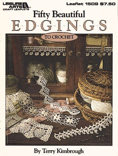 Fifty Beautiful Edgings: Crochet Hobbies & Crafts