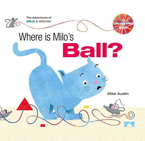 Where is Milo?s Ball (The Adventures of Milo & Mouse) Parents & Children