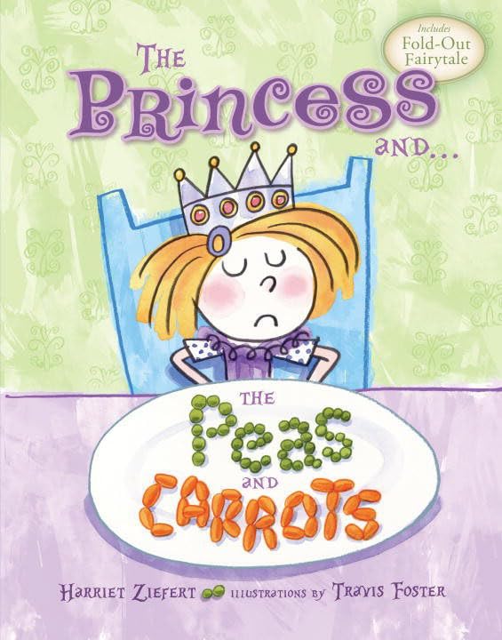 Princess and the Peas and Carrots Fairy Tales & Legends