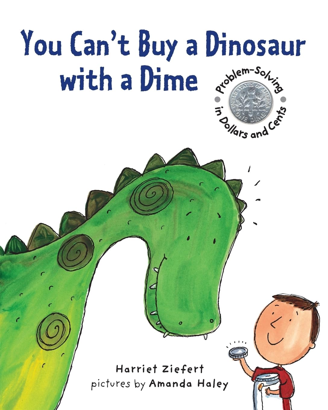You Can't Buy a Dinosaur with a Dime Non-fiction