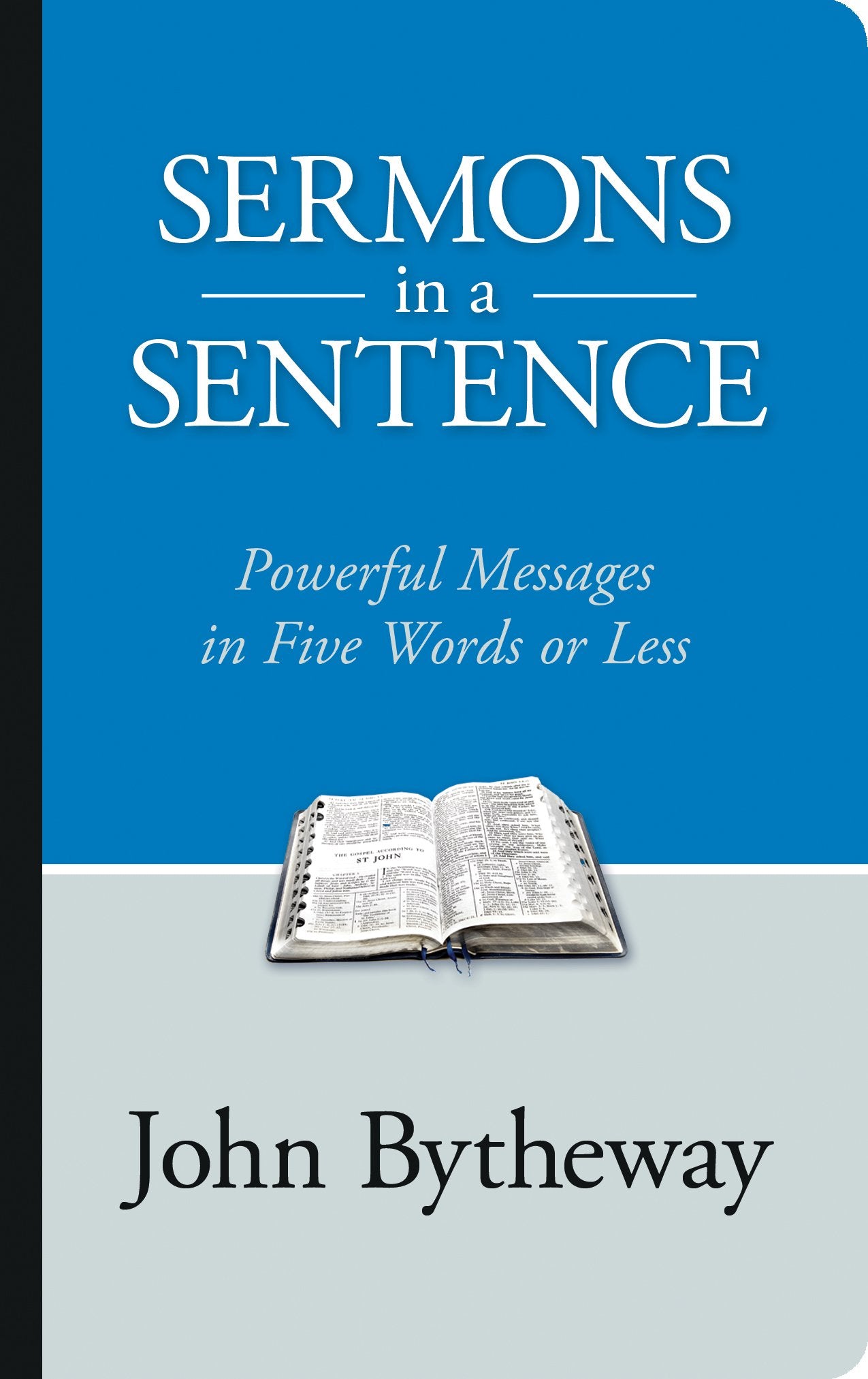 Sermons in a Sentence: Powerful Messages in 5 Words or Less Books