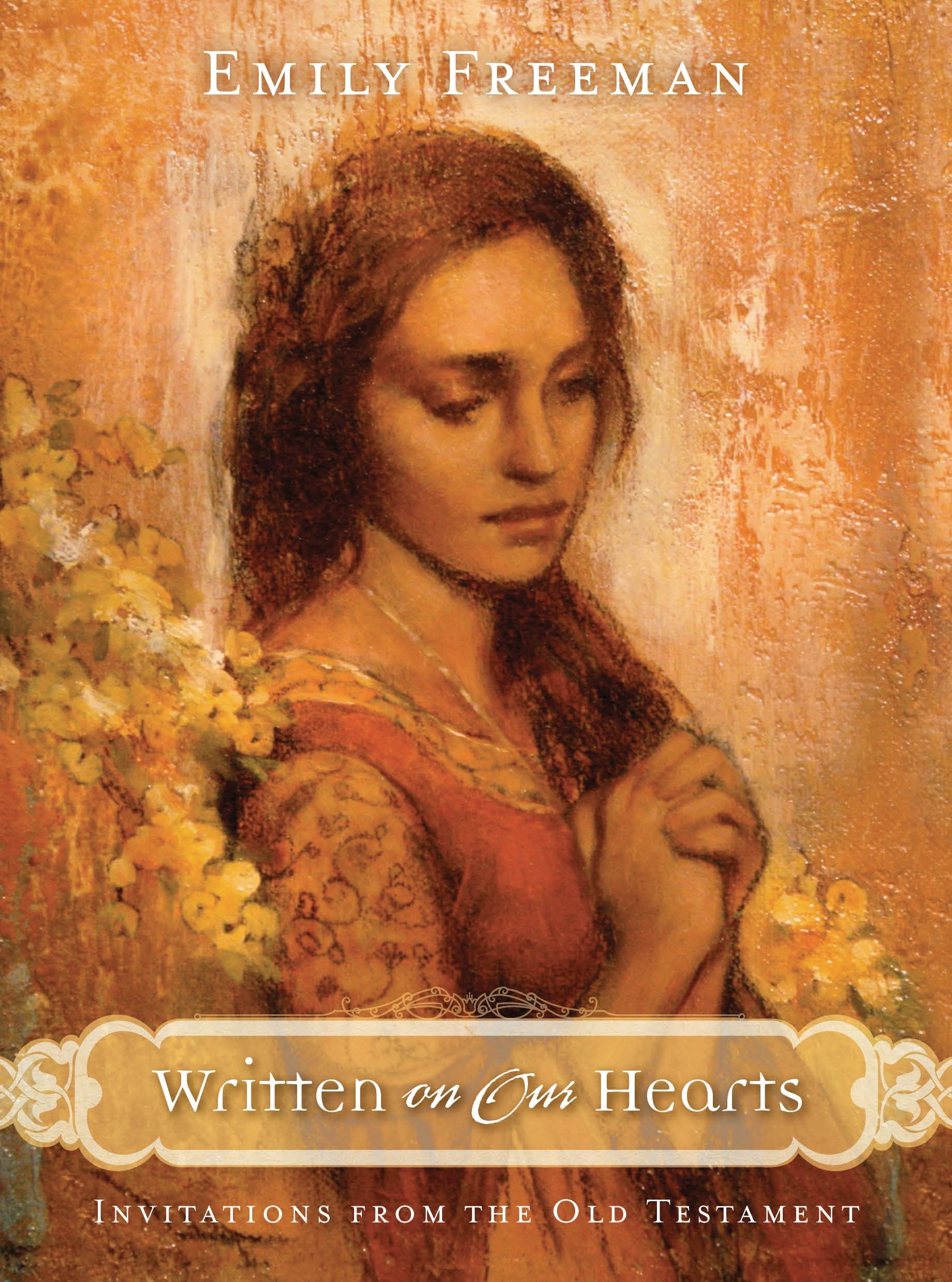 Written on Our Hearts: Invitations From the Old Testament Books