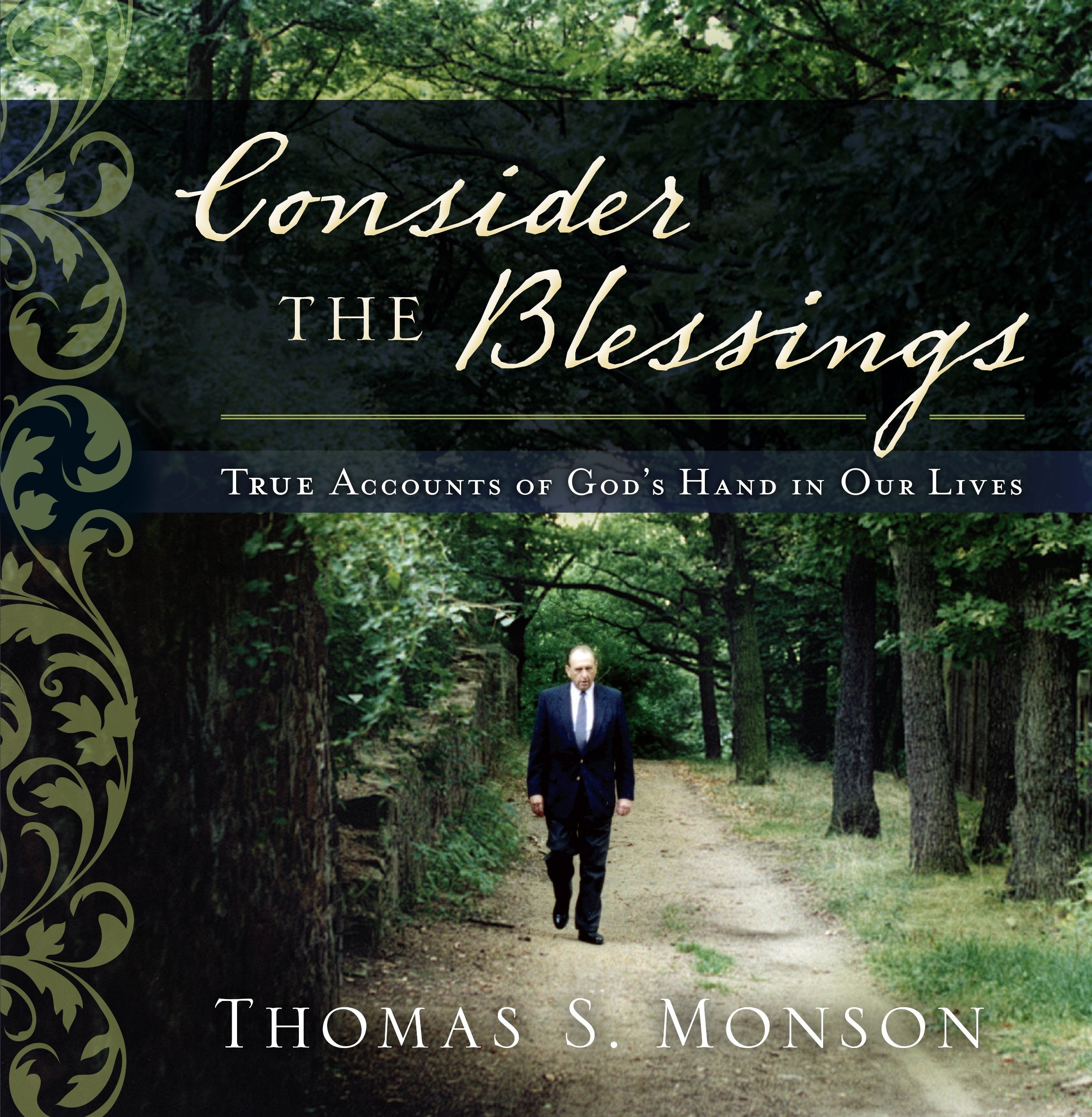 Consider the Blessings: True Accounts of God's Hand in Our Lives Books