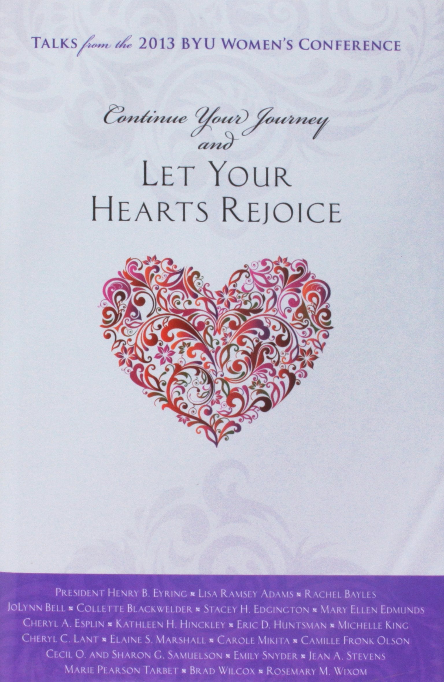 Continue Your Journey and Let Your Hearts Rejoice Books