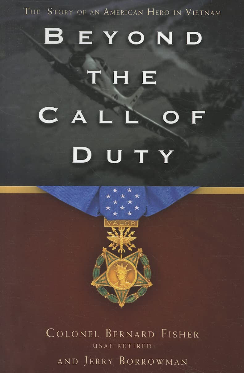 Beyond the Call of Duty: The Story of an American Heroe in Vietnam book