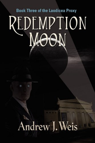 Redemption Moon: Book Three of the Laodicea Proxy Action & Adventure