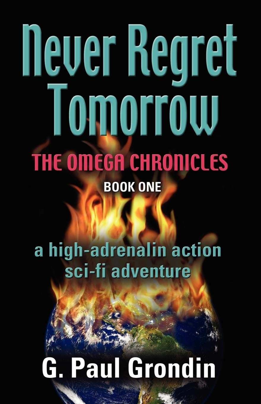 Never Regret Tomorrow (The Omega Chronicles, Band 1) Action & Adventure