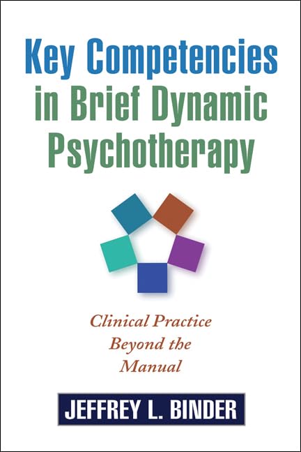Key Competencies in Brief Dynamic Psychotherapy: Clinical Practice Beyond the Manual book