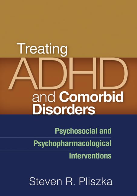 Treating ADHD and Comorbid Disorders: Psychosocial and Psychopharmacological Interventions book