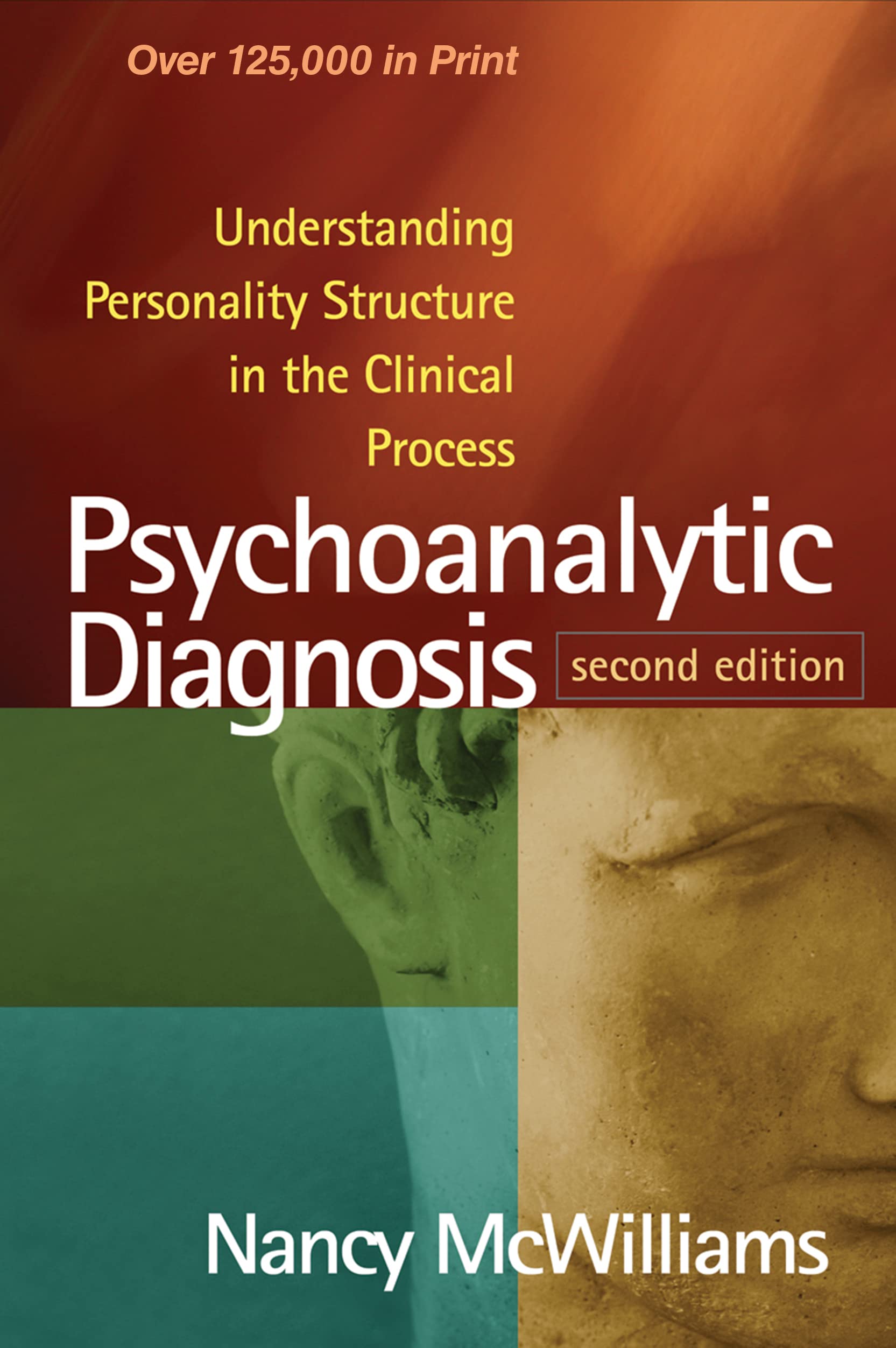Psychoanalytic Diagnosis: Understanding Personality Structure in the Clinical Process Medicine