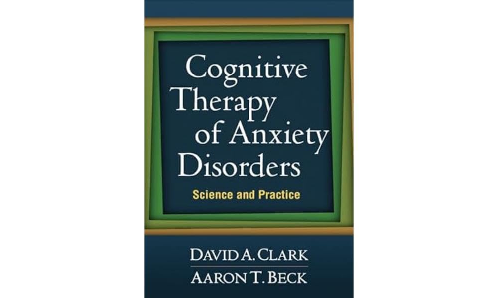 Product Image: Cognitive Therapy of Anxiety Disorders: Science and Practice