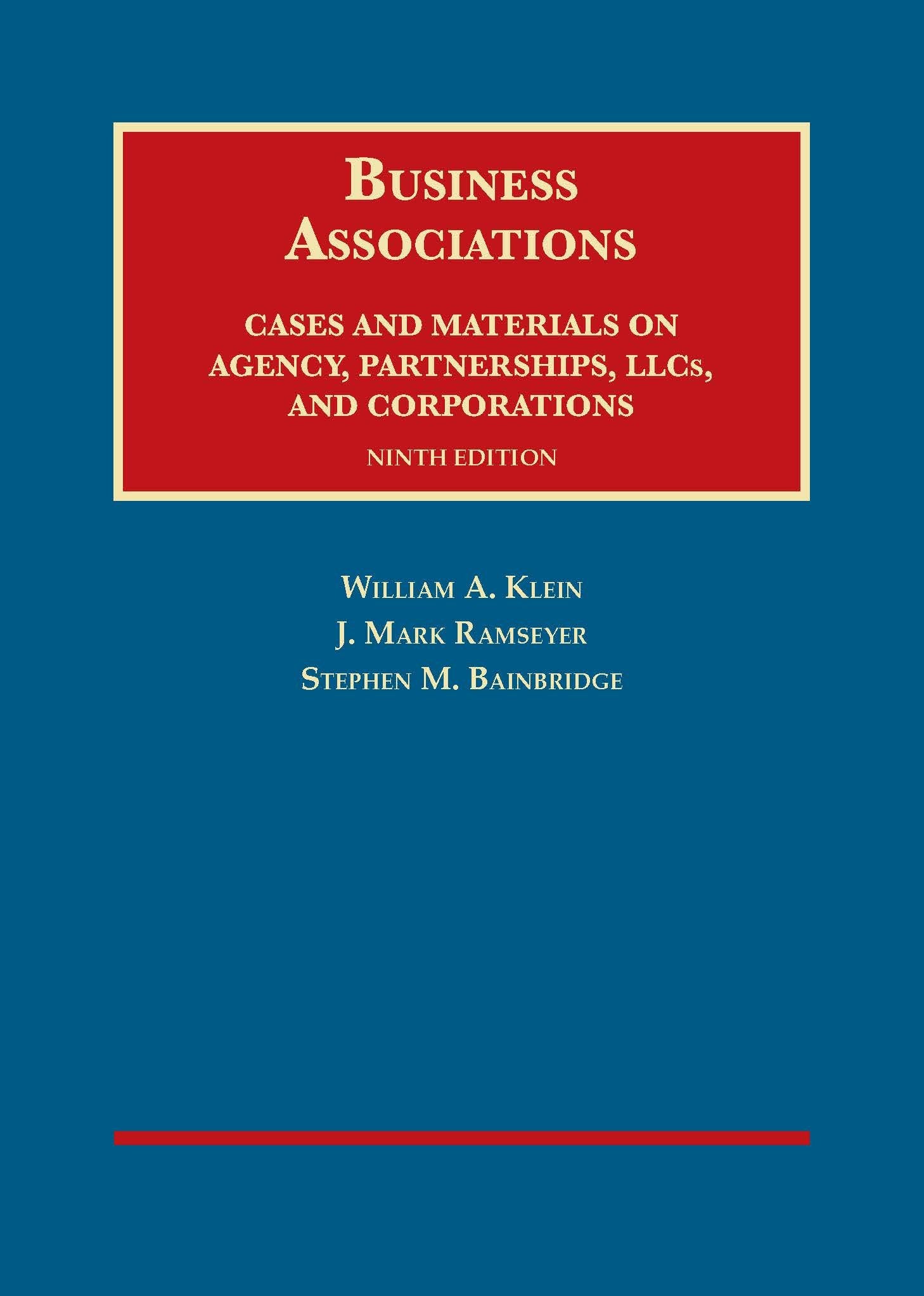 Business Associations, Cases and Materials on Agency, Partnerships, and Corporations (University Casebook Series) Law