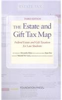 The Estate and Gift Tax Map: Federal Estate Ad Gift Taxation for Law Students Law