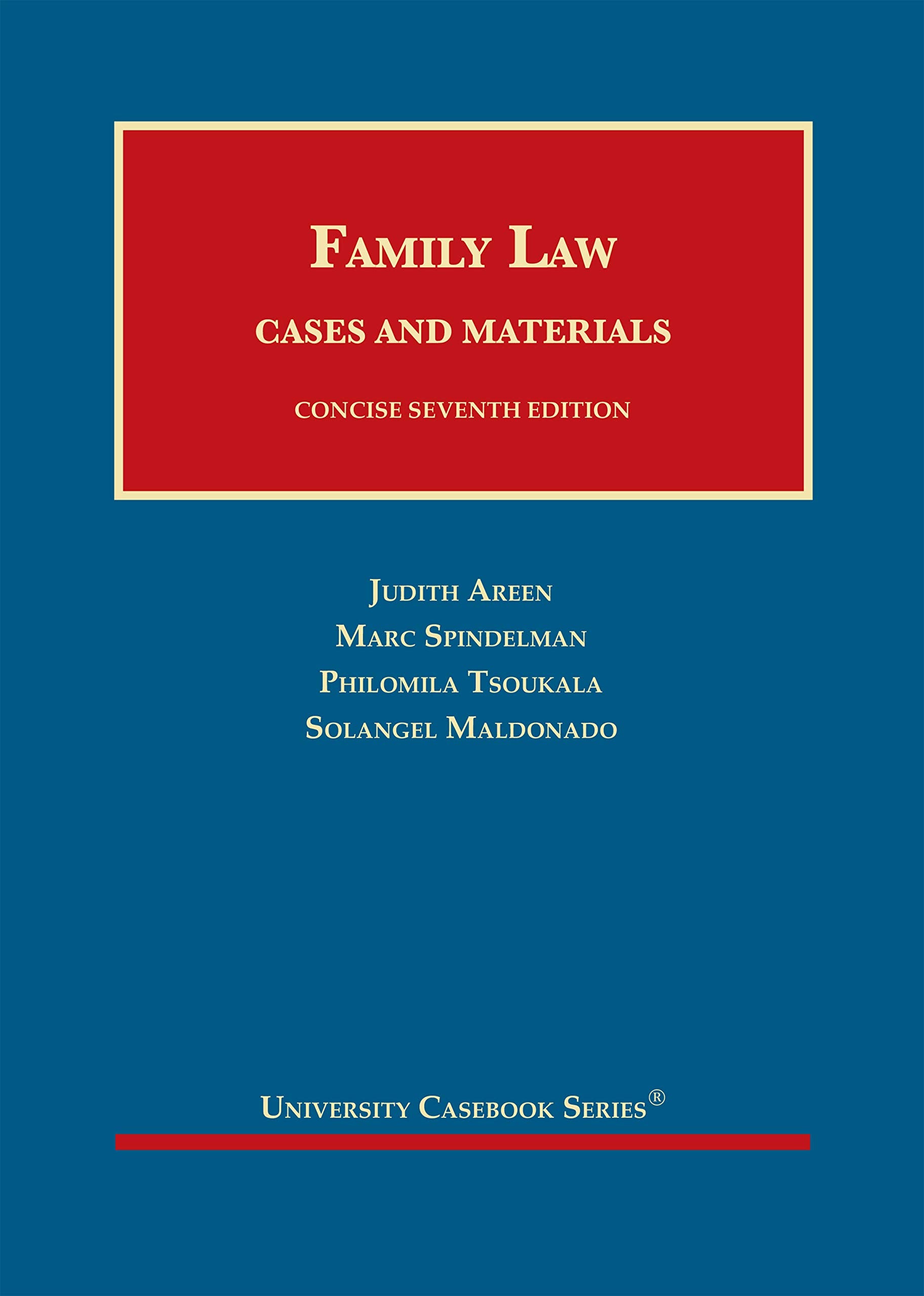 Family Law: Cases and Materials, Concise (University Casebook Series) Law