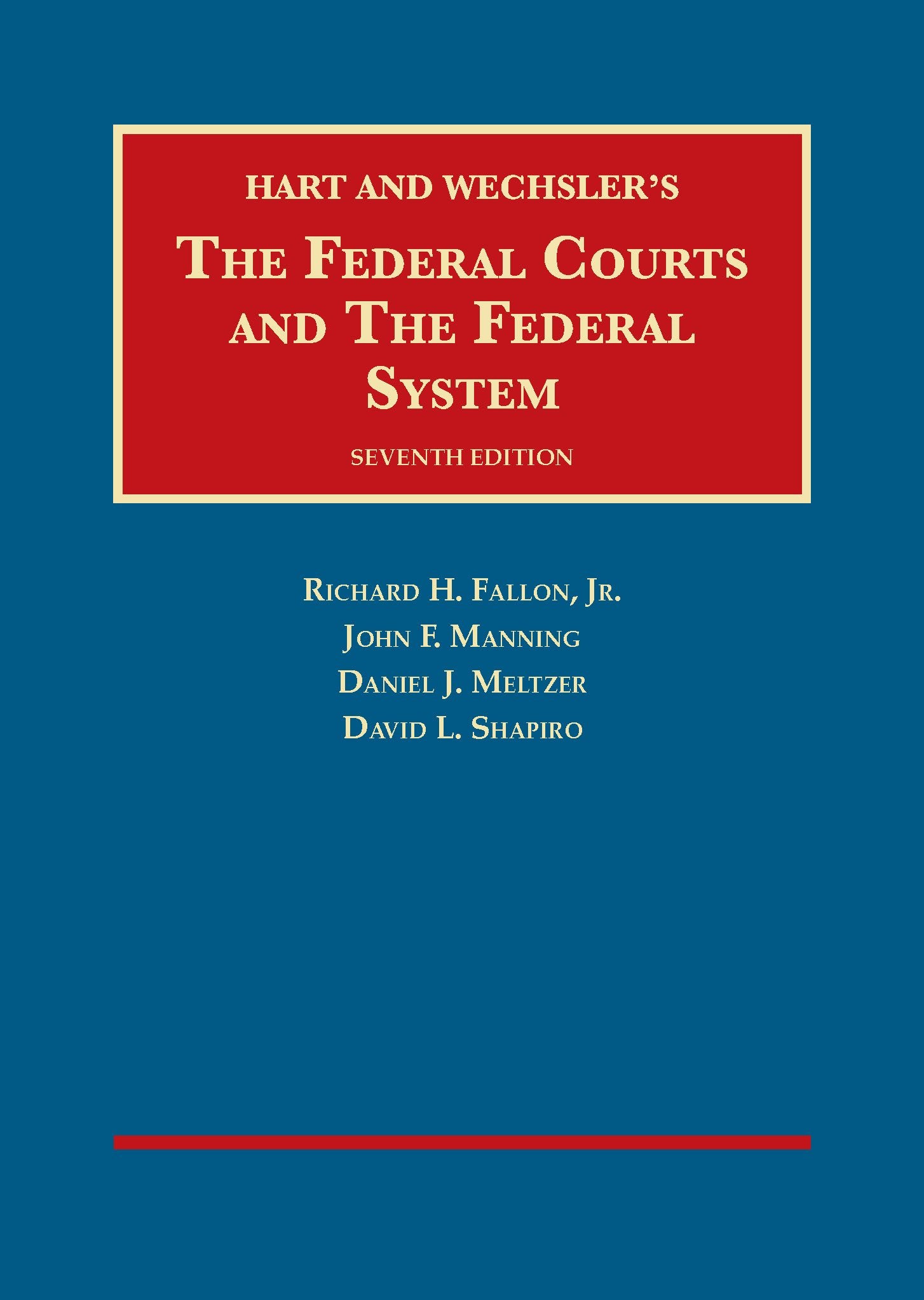 The Federal Courts and the Federal System (University Casebook) Law