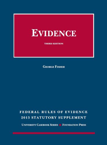 Federal Rules of Evidence Statutory and Case Supplement, Summer 2013-2014 Contemporary literature