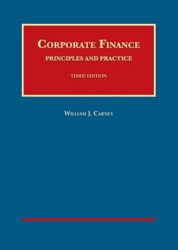 Corporate Finance: Principles and Practice (University Casebook Series) Law