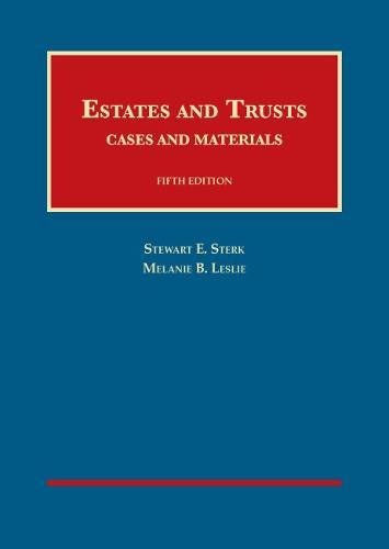 Estates and Trusts: Cases and Materials - Casebookplus (University Casebook) Law