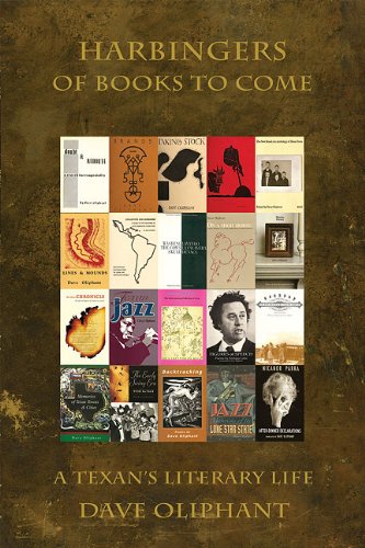 Harbingers of Books to Come: A Texan's Literary Life Books