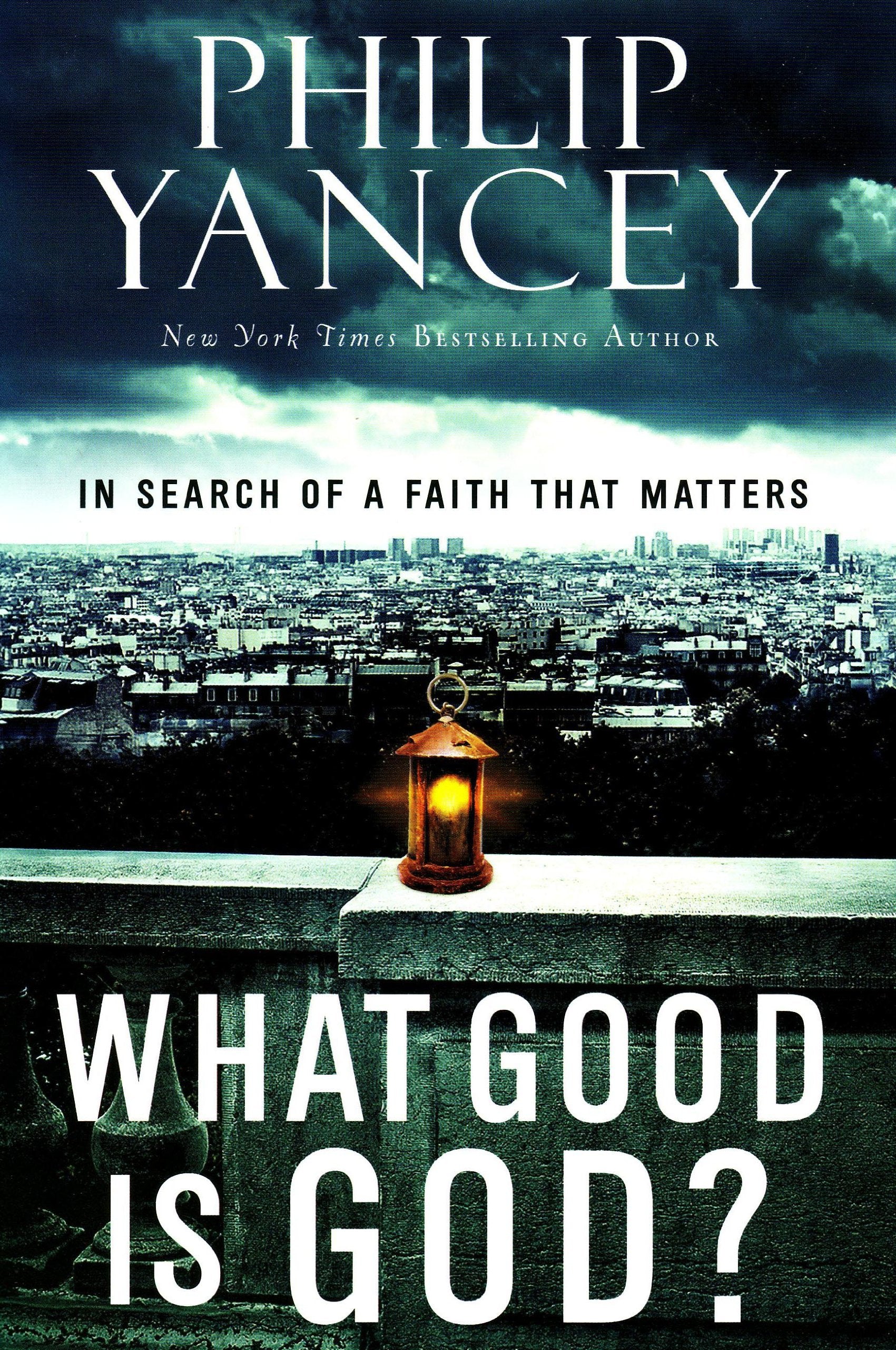 What Good Is God?: In Search of a Faith That Matters Religion & Esotericism