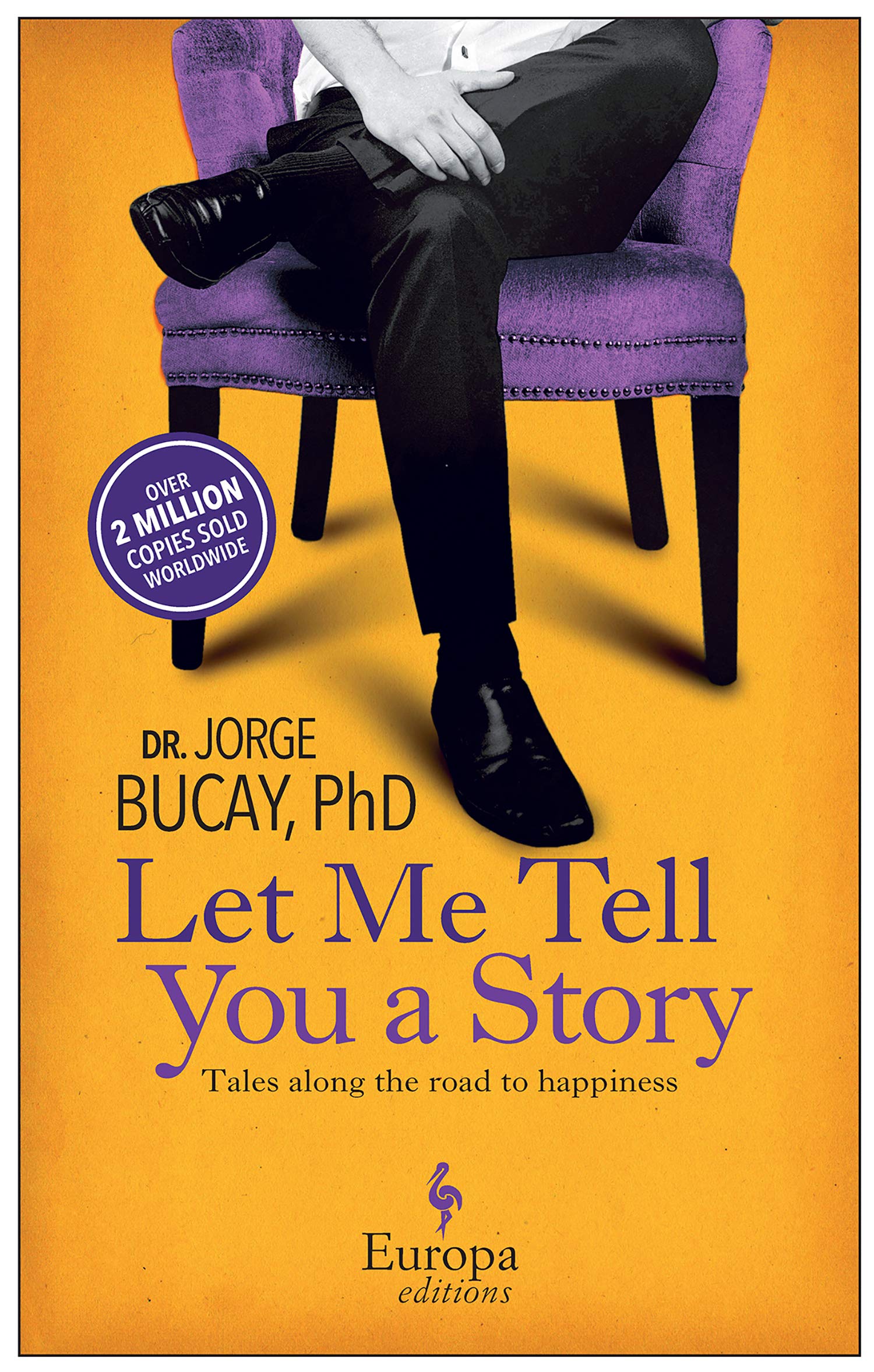Let Me Tell You a Story: Tales Along the Road to Happiness Contemporary literature