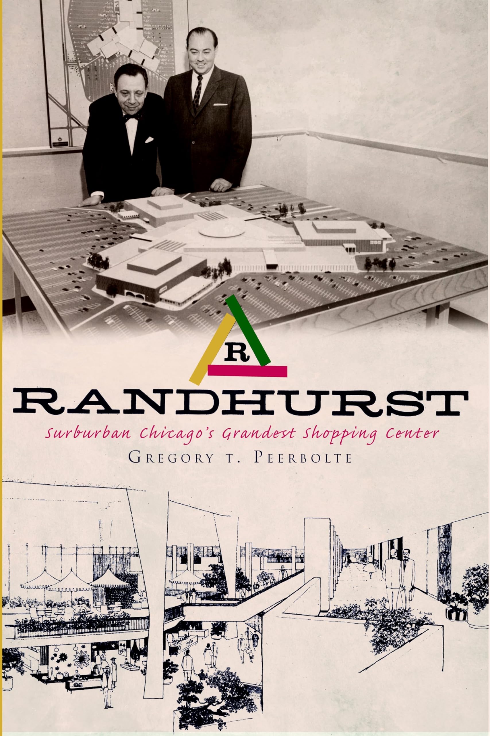Randhurst: Suburban Chicago's Grandest Shopping Center (Landmarks) Politics & Society