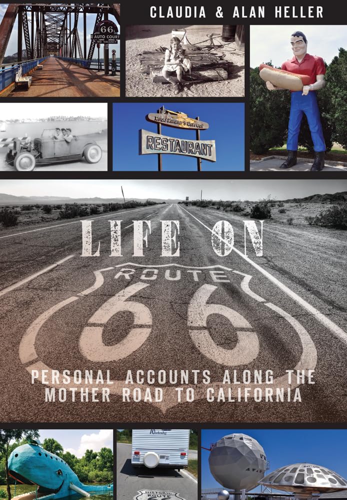 Life on Route 66: Personal Accounts Along the Mother Road to California Social Sciences