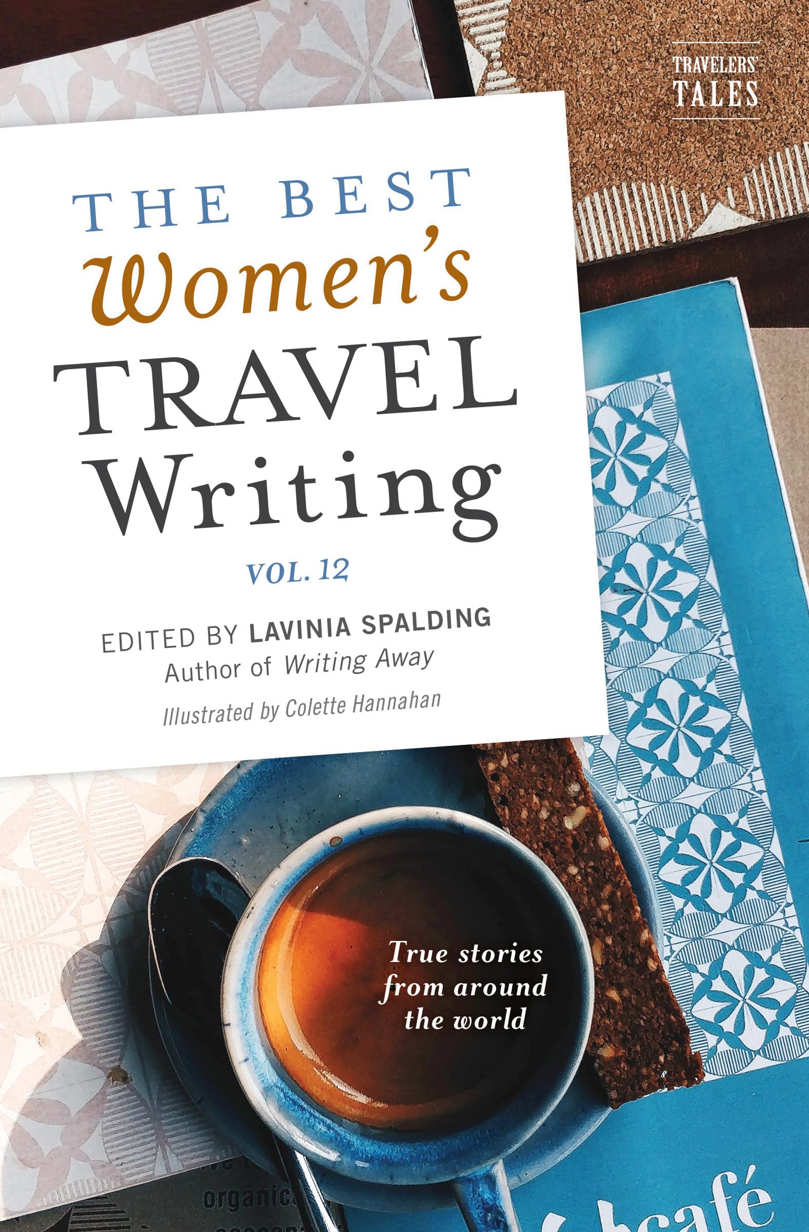 Best Women’s Travel Writing, Volume 12: True Stories from Around the World Contemporary literature