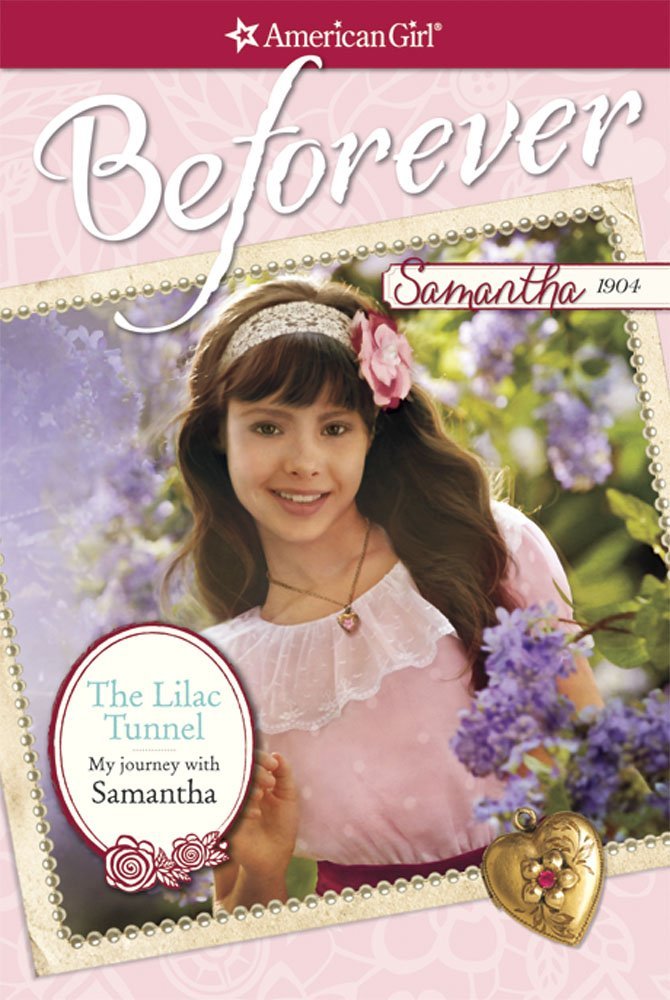The Lilac Tunnel: My Journey with Samantha (American Girl Beforever) Novels & Short Stories