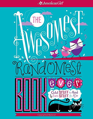 The Awesomest, Randomest Book Ever: Odd Stuff to Read & Fun Stuff to Do (American Girl) Tiptoi & Games