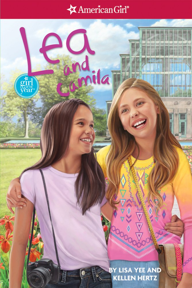 Lea and Camila (American Girl: Girl of the Year, 3) Non-fiction