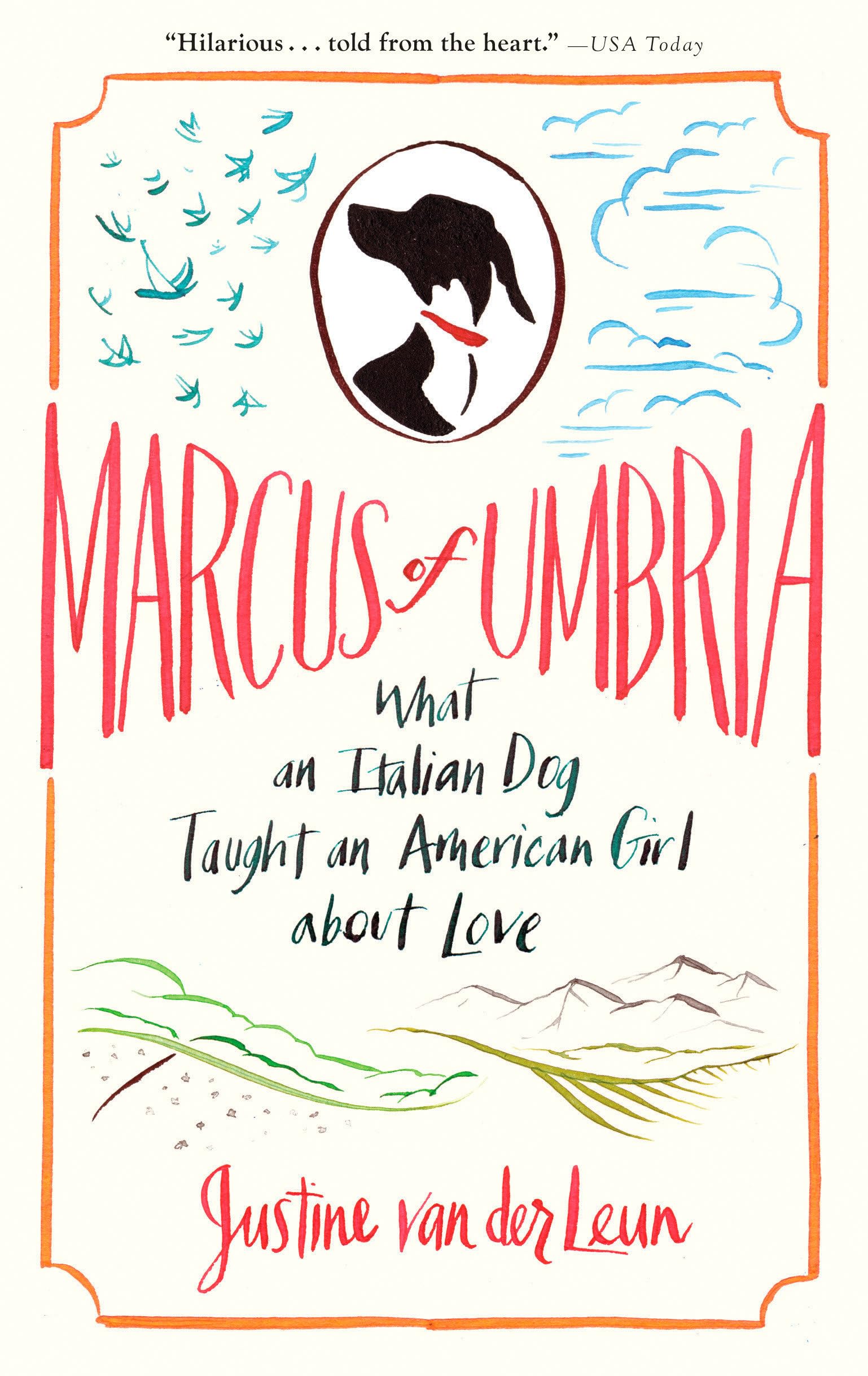 Marcus of Umbria: What an Italian Dog Taught an American Girl about Love Social Sciences