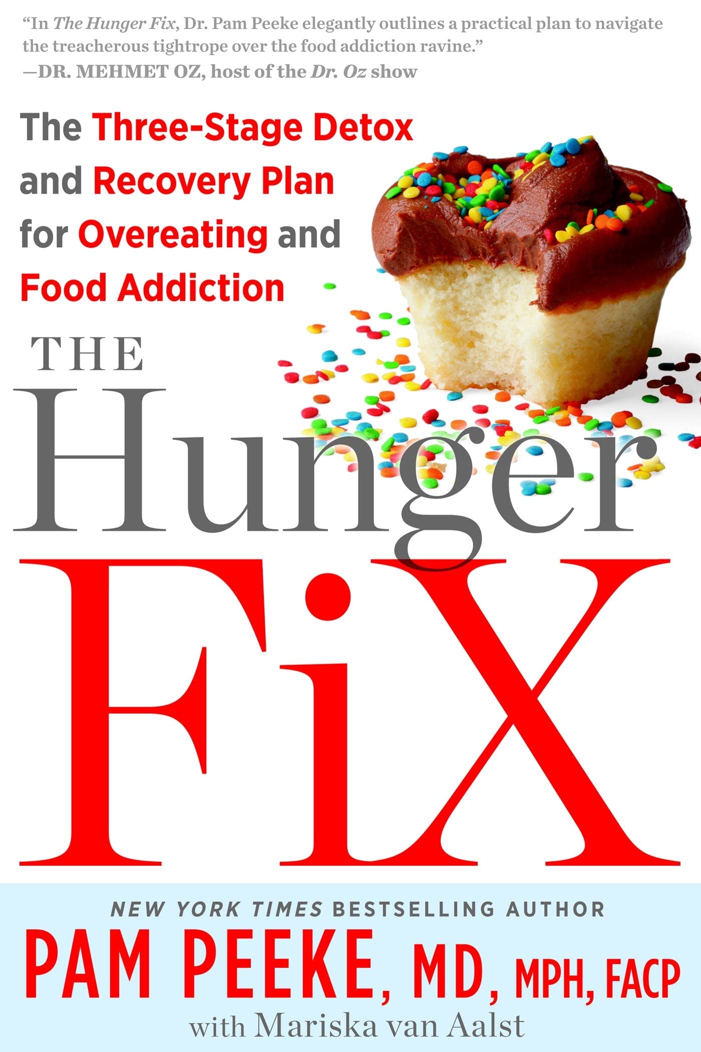 The Hunger Fix: The Three-Stage Detox and Recovery Plan for Overeating and Food Addiction: The 3-stage Solution to Free Yourself from Your Food Addictions... for Life Health, Nutrition & Fitness
