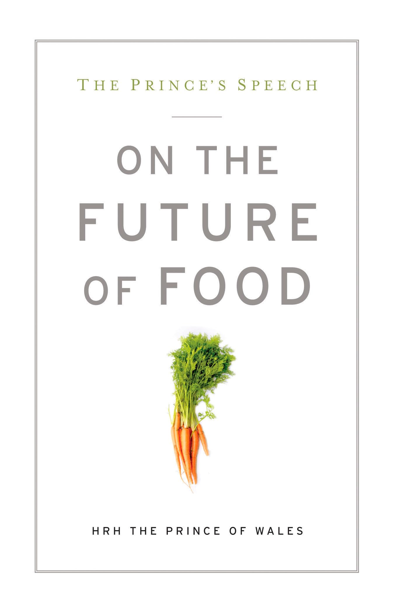 The Prince's Speech: On the Future of Food Books