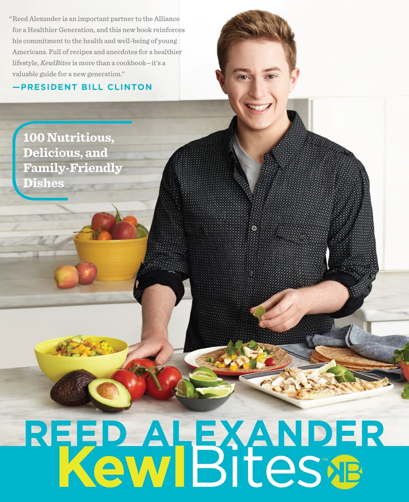 Kewlbites: 100 Nutritious, Delicious, and Family-Friendly Dishes Parents & Children