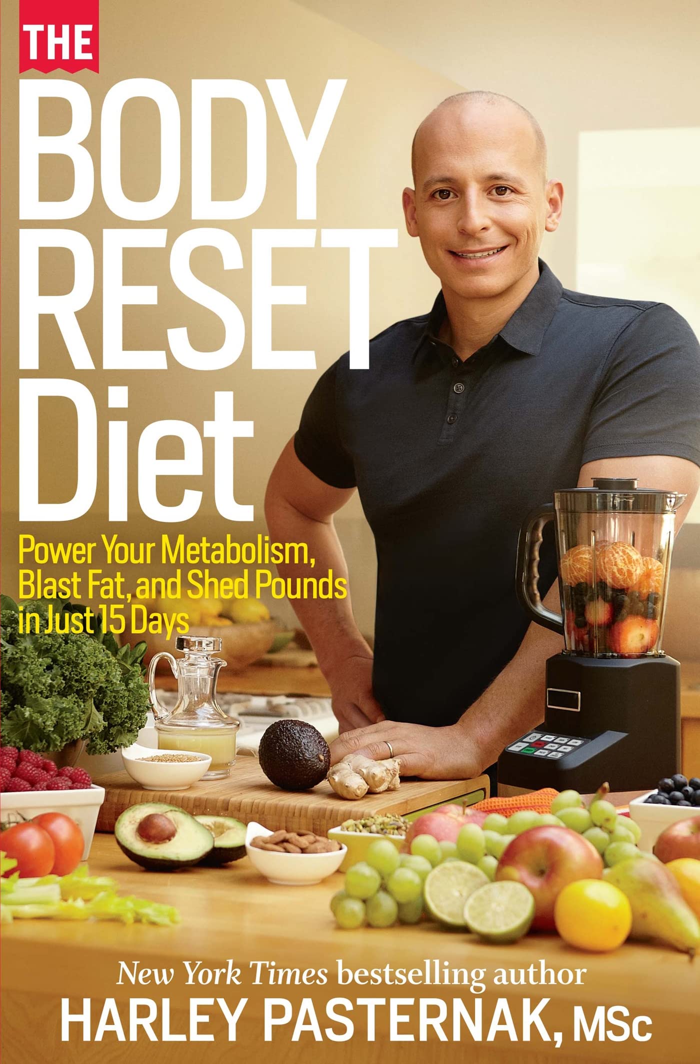 The Body Reset Diet: Power Your Metabolism, Blast Fat, and Shed Pounds in Just 15 Days Medicine